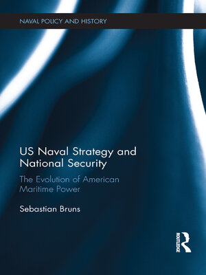 cover image of US Naval Strategy and National Security